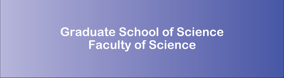 Graduate School of Science / Faculty of Science, OMU